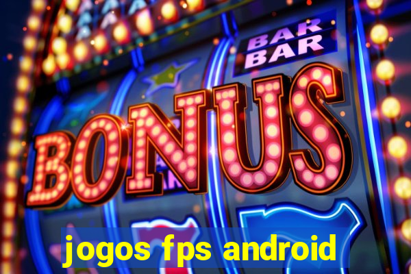 jogos fps android